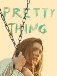  Pretty Thing Poster