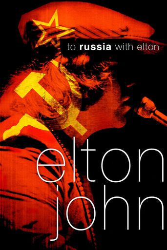  Elton John: To Russia... with Elton Poster