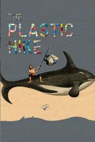  The Plastic Hike Poster
