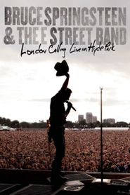  Bruce Springsteen and the E Street Band: London Calling - Live in Hyde Park Poster