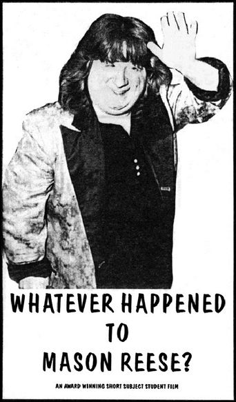  Whatever Happened to Mason Reese Poster