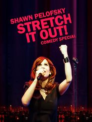  Shawn Pelofsky: Stretch It Out! Poster