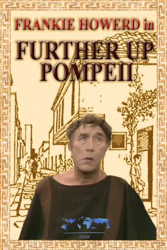  Further Up Pompeii Poster