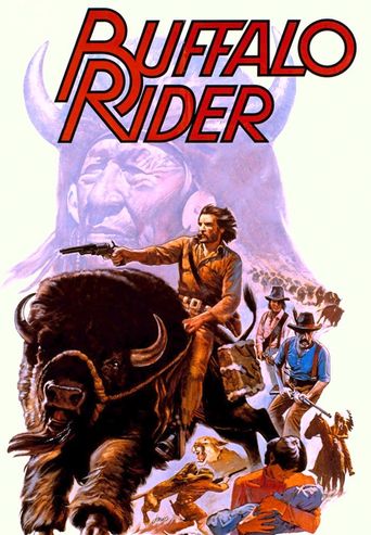 Buffalo Rider (1978) - Watch on Tubi, PlutoTV, and Streaming Online |  Reelgood
