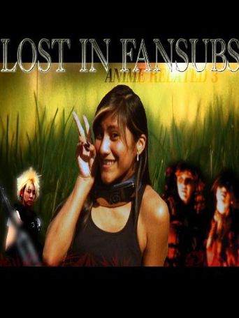  Lost in Fansubs Poster