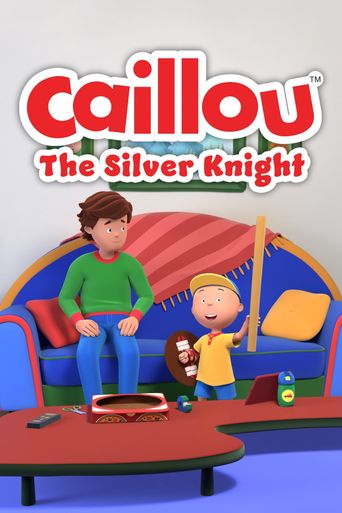  Caillou: The Silver Knight Poster