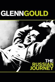 Glenn Gould: The Russian Journey Poster