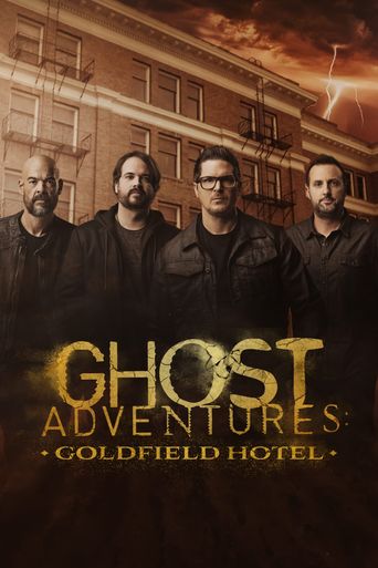  Ghost Adventures: Goldfield Hotel Poster
