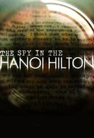  The Spy in the Hanoi Hilton Poster