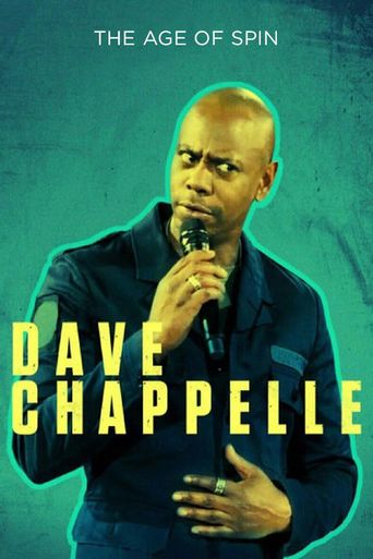  Dave Chappelle: The Age of Spin Poster