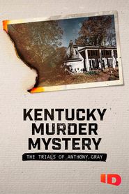  Kentucky Murder Mystery: The Trials of Anthony Gray Poster