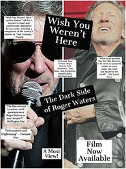  Wish You Weren't Here: The Dark Side of Roger Waters Poster