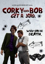 Corky and Bob Get a Job! Poster