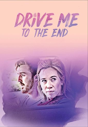 Drive Me to the End Poster