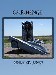  Carhenge: Genius or Junk? Poster