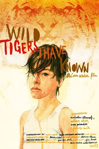  Wild Tigers I Have Known Poster