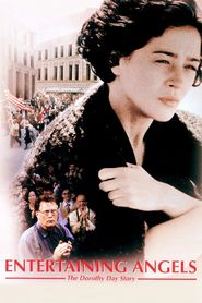  Entertaining Angels: The Dorothy Day Story Poster