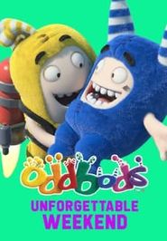  Oddbods: Unforgettable Weekend Poster
