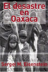  El Desastre en Oaxaca Poster