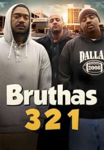  Bruthas 321 Poster