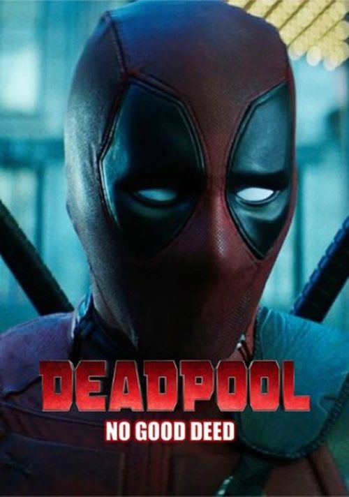 Deadpool: No Good Deed Poster