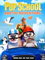  Pup School: Arctic Adventure Poster