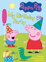  Peppa Pig: My Birthday Party Poster