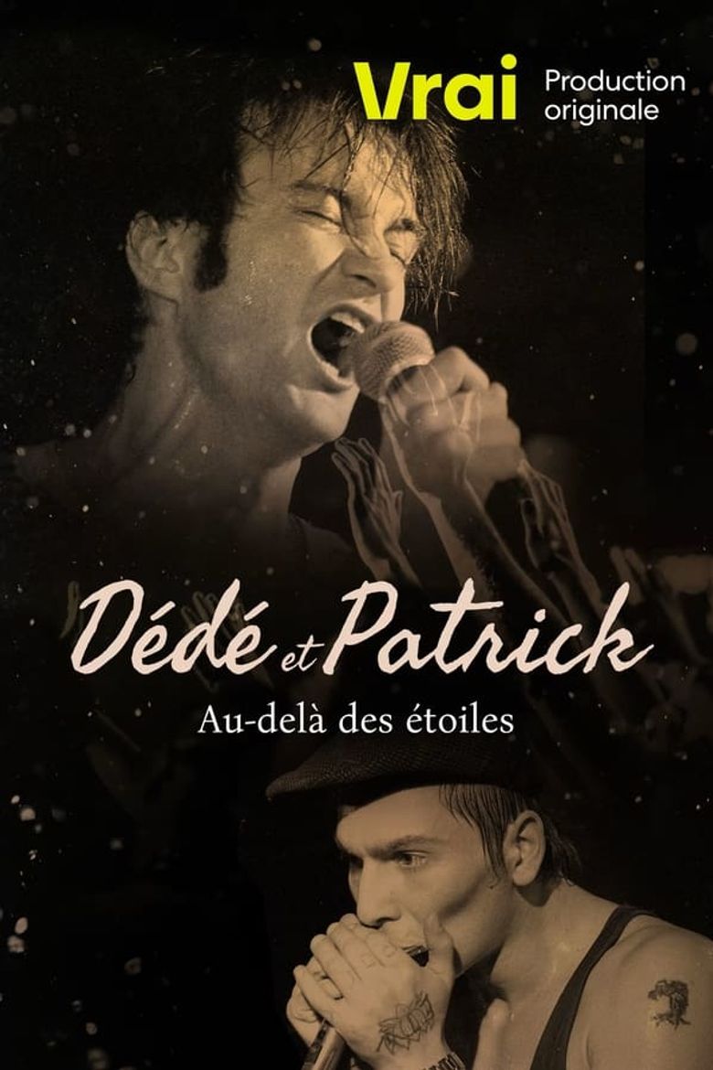 Dédé et Patrick: au-delà des étoiles