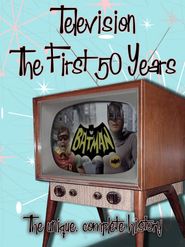  Television: The First Fifty Years Poster