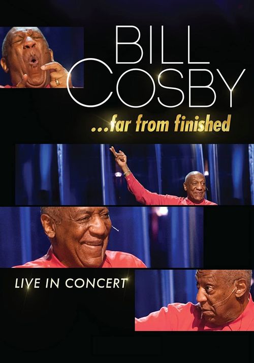 Bill Cosby: Far from Finished Poster