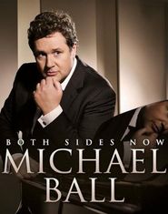  Michael Ball: Both Sides Now (Live in London) Poster