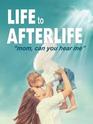  Life to AfterLIfe: Mom, can you hear me? Poster