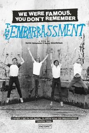  We Were Famous, You Don't Remember: The Embarrassment Poster