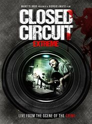  Closed Circuit Extreme Poster