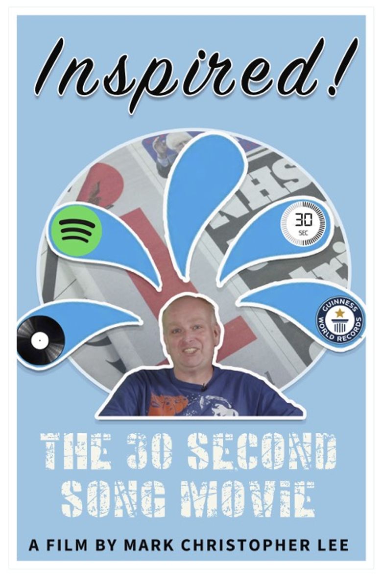 Inspired the 30 Second Song Movie
