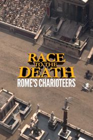 Race to the Death: Rome's Charioteers Poster