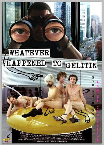 Whatever Happened to Gelitin Poster
