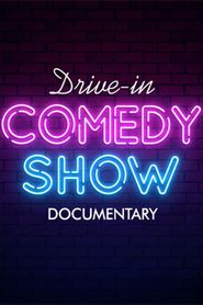 Drive in Comedy Documentary Poster