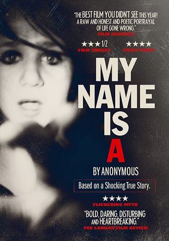  My Name Is 'A' by Anonymous Poster