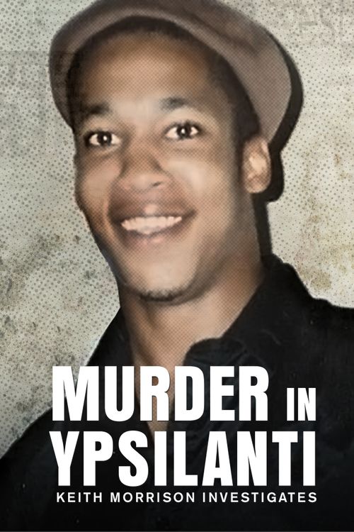 Murder in Ypsilanti: Keith Morrison Investigates Poster