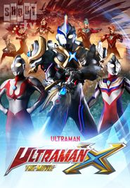  Ultraman X The Movie: Here He Comes! Our Ultraman Poster