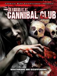  The Bisbee Cannibal Club Poster