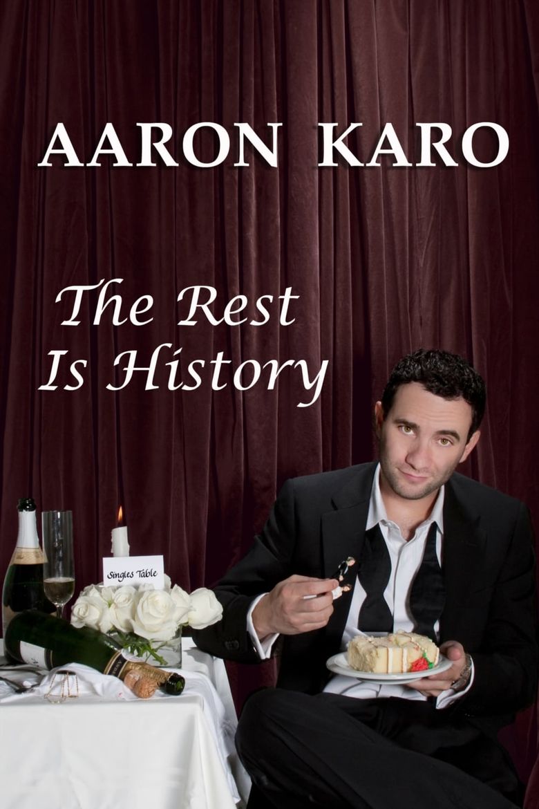 Aaron Karo: The Rest Is History Poster