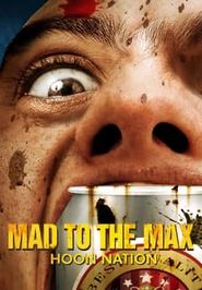  Mad to the Max Poster