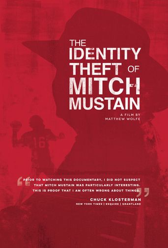  The Identity Theft of Mitch Mustain Poster
