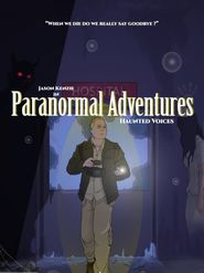  Paranormal Adventures: Haunted Voices Poster