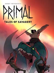  Primal: Tales of Savagery Poster