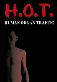  H.O.T. Human Organ Traffic Poster