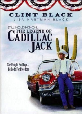  Still Holding On: The Legend of Cadillac Jack Poster