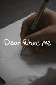 Dear Future Me Poster